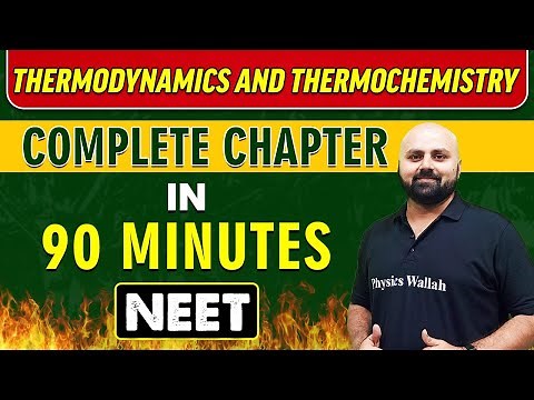 THERMODYNAMICS AND THERMOCHEMISTRY in 90 minutes || Complete Chapter for NEET