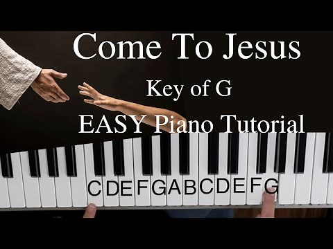 Come To Jesus -Chris Rice (Key of G)//EASY Piano Tutorial