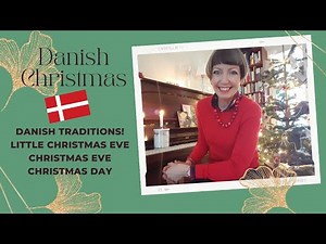 Hygge Danish Christmas traditions: how we celebrate Little Christmas Eve and Day!