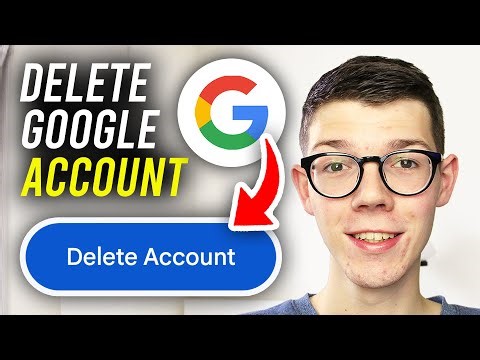 How To Delete Google Account Permanently - Full Guide