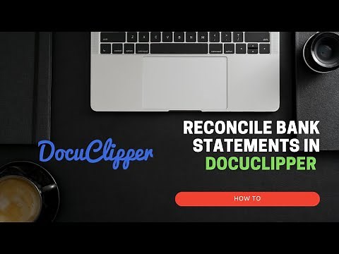 Reconcile bank statements in DocuClipper (howto)