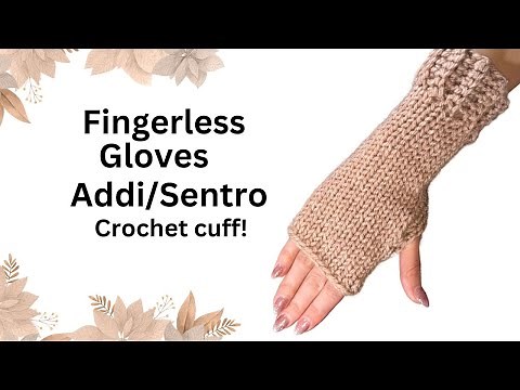 Fingerless Gloves! Addi/Sentro! Crochet on Your Machine!