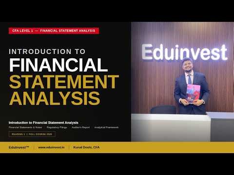 CFAL1 2026 | Financial Statement Analysis | R1 Introduction to FSA | Kunal Doshi, CFA