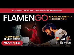 MDCA Away from Home: CCEMiami’s FlamenGO 2025 “El Piano Flamenco de Chico Pérez”