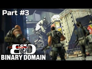 Binary Domain PS3 Walkthrough — Chapter 2 Part 1 | Intense Robot Combat Begins