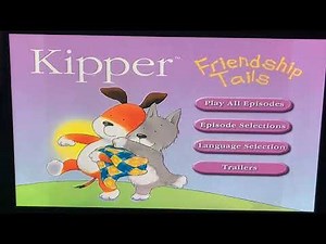 Kipper: Friendship Tales 2003 DVD Menu Walkthrough