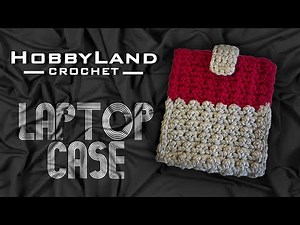 Crochet LAPTOP Case | Laptop Cover | EASY Crochet for Beginners