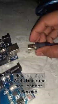 How it fix Arduino uno not conect