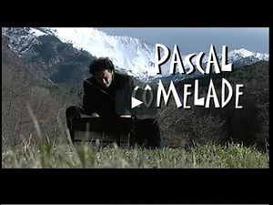 PASCAL COMELADE, TOPOGRAPHIE ANECDOTIQUE - film entier