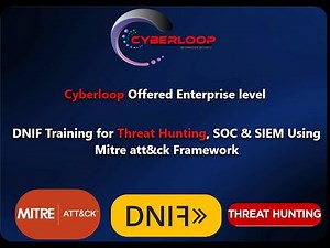 DNIF training for Threat Hunting, SOC & SIEM using Mitre att&ck Framework #dniftraining #cyberloop