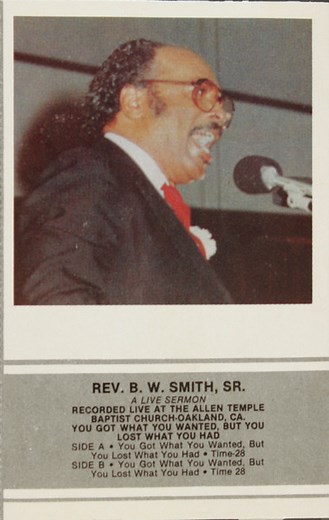Rev. B. W. Smith, Sr. - You Got What You Wanted But Lost What You Had