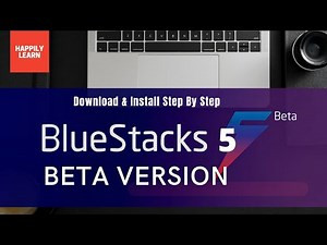 Bluestacks 5 Beta Version - Download and Install For PC Step By Step Process