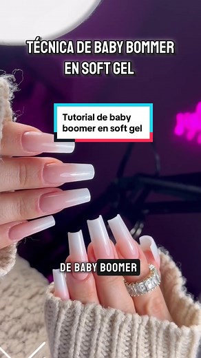 Tutorial de Baby Boomer en Soft Gel Paso a Paso