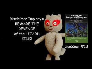 AD&D 1st Edition 'Reviewcap' #13 - Revenge of the Lizard King!