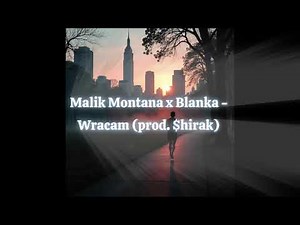 Malik Montana x Blanka - Wracam (tekst)