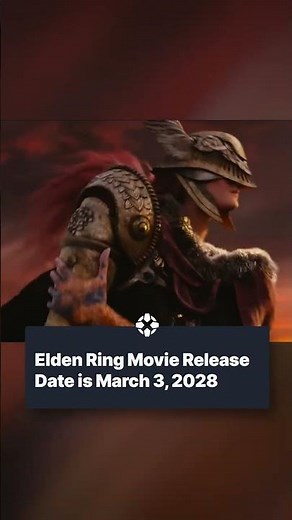 Alex Garland’s live-action adaptation of Elden Ring hits theaters on March 3, 2028.