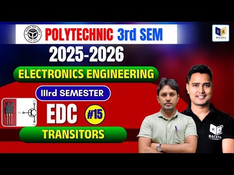 "POLYTECHNIC 3rd SEM (2025–2026) | Electronics Engineering | EDC #15 – Transistors | Raceva Academy"