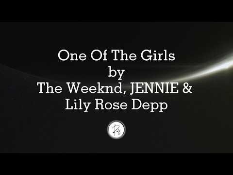One Of The Girls - The Weeknd, JENNIE & Lily Rose Depp lyrical video