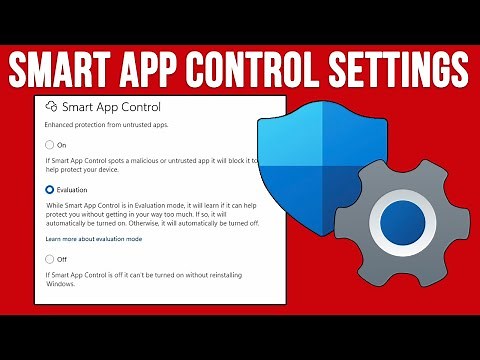 How to View and Change your Windows Smart App Control (SAC) Settings