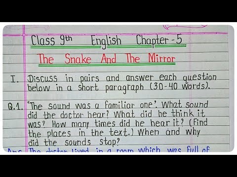 the snake and the mirror class 9 question answer​. class 9 english ch 5 question answer. class 9