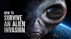 Aliens Invading Earth? Learn to Outsmart and Survive