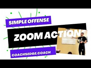 Simple Offense: Zoom Action