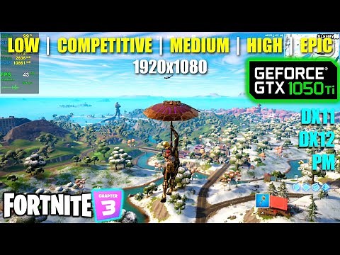 GTX 1050 Ti | Fortnite Chapter 3 - 1080p - All Settings