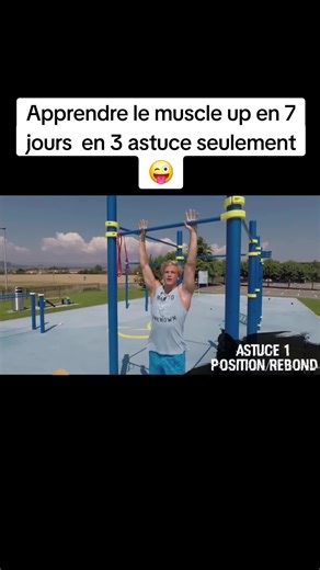 Apprendre le muscle up en 7 jours : 3 astuces clés