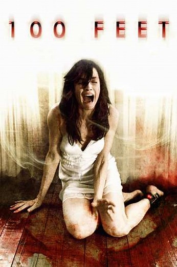 100 Feet (2008) - Movie