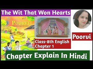 Class-8th English Poorvi | Chapter -1 The Wit That Won Hearts | Full Chapter Explanation | New Book