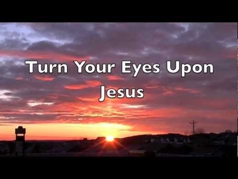 Michael W Smith - Turn Your Eyes Upon Jesus
