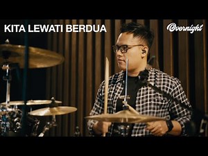 Overnight - Kita Lewati Berdua (Studio Session)