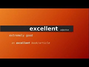 excellent , Meaning of excellent , Definition of excellent , Pronunciation of excellent