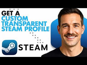 How To Get A Custom Transparent Steam Profile (Full Guide 2026)