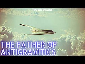 The Man Who Mastered GRAVITY | Two AIs Discuss Podcast #190