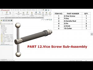 SolidWorks Tutorial Design of Bench Vice Part 12.Vice screw Sub-Assembly