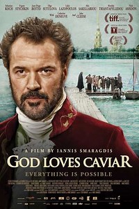 God Loves Caviar (2012) - Movie
