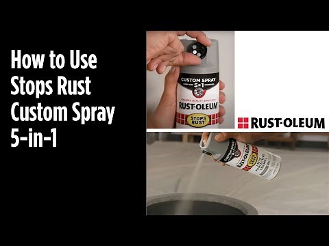 How To Use Rust-Oleum Stops Rust Custom Spray 5-in-1