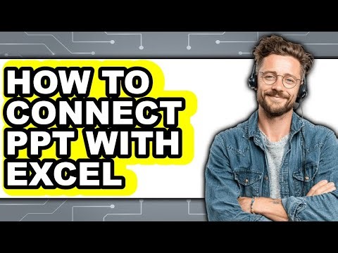 How to Connect Ppt with Excel - Easy Guide