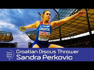Sandra Perkovic | The Greatest Discus Thrower Of All Time? | Trans World Sport
