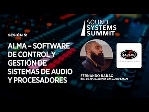 Sesion 5: ALMA – Software de Control y gestión de sistemas de audio y procesadores.