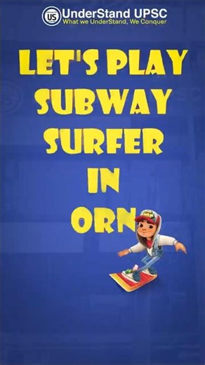 SUBWAY SURFER in ORN | #upsc #aspirants #cse