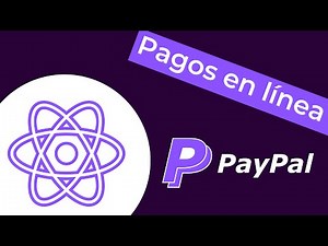 Pagos en línea con PayPal, React JS y FastAPI