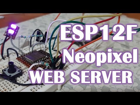 Neopixel WS2812B ESP12F webserver