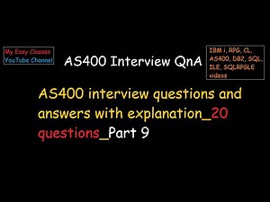 AS400 interview questions | Answers with explanation for 20 questions | Part9 | My Easy Classes