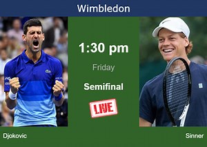 How to watch Djokovic vs. Sinner on live streaming in Wimbledon on Friday - Tennis Tonic - News, Predictions, H2H, Live Scores, stats
