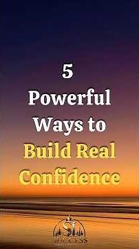 5 Powerful Ways to Build Real Confidence #Confidence#SelfConfidence#SelfImprovement