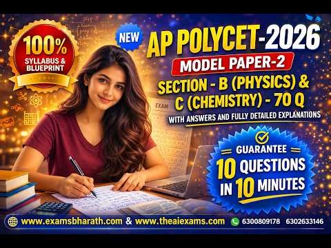 AP POLYCET- MODEL PAPER 2 -SECTIONS B&C(PHYSICS&CHEMISTRY)
