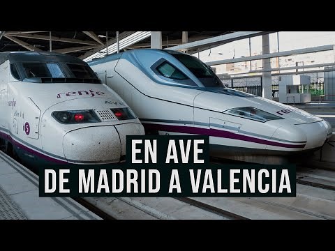 🚄 Spanish High Speed ​​Train (AVE): from Madrid to Valencia at 300 km/h