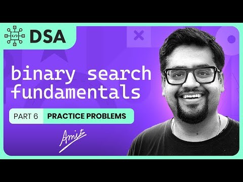 Binary Search part 6 (Practice Questions)